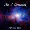 Download track Am I Dreaming