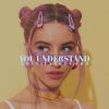 Download track YOU UNDERSTAND