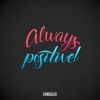 Download track Always Positive