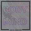 Download track Body Vs Mind (Radio Edit)