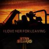 Download track I Love Her For Leaving