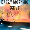 Download track Early Morning Drive