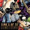 Download track Sink's Up To Something