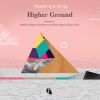 Download track Higher Ground (Inkfish's Dark But Not Hopeless Remix)