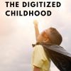 Download track The Digitized Childhood