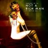 Download track Not A Rich Man