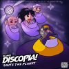 Download track Planet Discopia! Unite The Planet (Continuous DJ Mix)