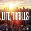 Download track Life / Thrills