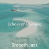 Download track Understated Music For Summer Travels