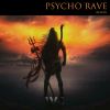 Download track Psycho Rave (Extended Mix)