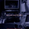 Download track Smooth Jazz Ballad Soundtrack For Cooking At Home