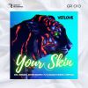 Download track Your Skin (Fly & Sasha Fashion Remix)