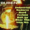 Download track Industrial Madness Hard Techno Half An Hour Non Stop Mix