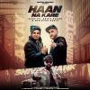 Download track Haan Na Kare