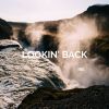 Download track Lookin' Back (Original Mix)