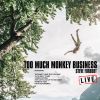 Download track Too Much Monkey Business (Live)