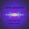 Download track Turn On The Darklight