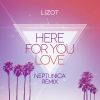 Download track Here For You Love (Neptunica Remix Edit)