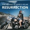 Download track Resurrection (The Distance & Marco Polar Remix)