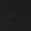 Download track Forbidden Times