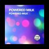 Download track Powered Milk (Night Version)