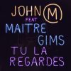 Download track Tu La Regardes (Maitre Gims)