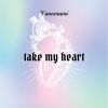 Download track Take My Heart