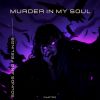 Download track Murder In My Soul - Slowed