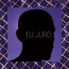 Download track Eu Juro