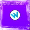 Download track Nothing's Gonna Stop Us (Remix)