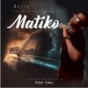 Download track Matiko