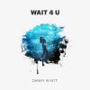 Download track Wait 4 U (Extended Mix)