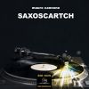 Download track Saxoscratch (Original Mix)