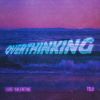 Download track Overthinking