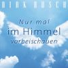 Download track Nur Mal Im Himmel Vorbeischauen