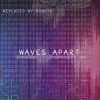 Download track Waves Apart