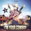 Download track I'm Your Cowboy (Extended Mix)