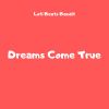 Download track Dreams Come True