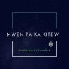 Download track Mwen Pa Ka Kitew