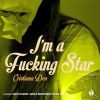 Download track I'm A Fucking Star (M. O. A. N. Rmx)