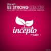 Download track Be Strong (Yuriy From Russia Remix)