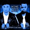 Download track Wine Your Body