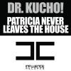 Download track Patricia Never Leaves The House (Haddad & Haven Mix) 