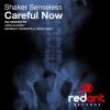 Download track Careful Now (Pete Bones Dub Mix)