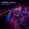 Download track Ballades Nocturnes