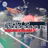 Download track Respect To Underground 420 Ceis Remix