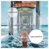 Download track Just Take Me (Radio Edit)