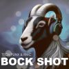 Download track Bock Shot (Ganz Egal Edit)