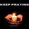 Download track Keep Praying