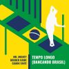 Download track Tempo Longo (Dancando Brasil) (Extended Mix)